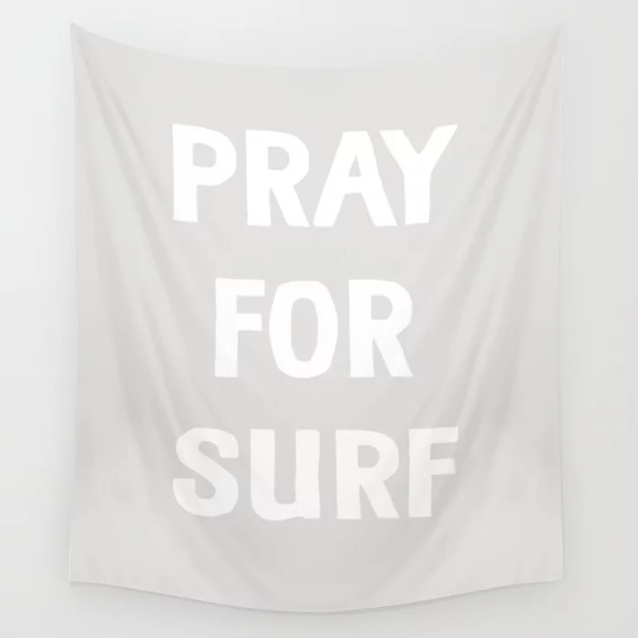 'PRAY FOR SURF' Grey Wall Tapestry | Society6