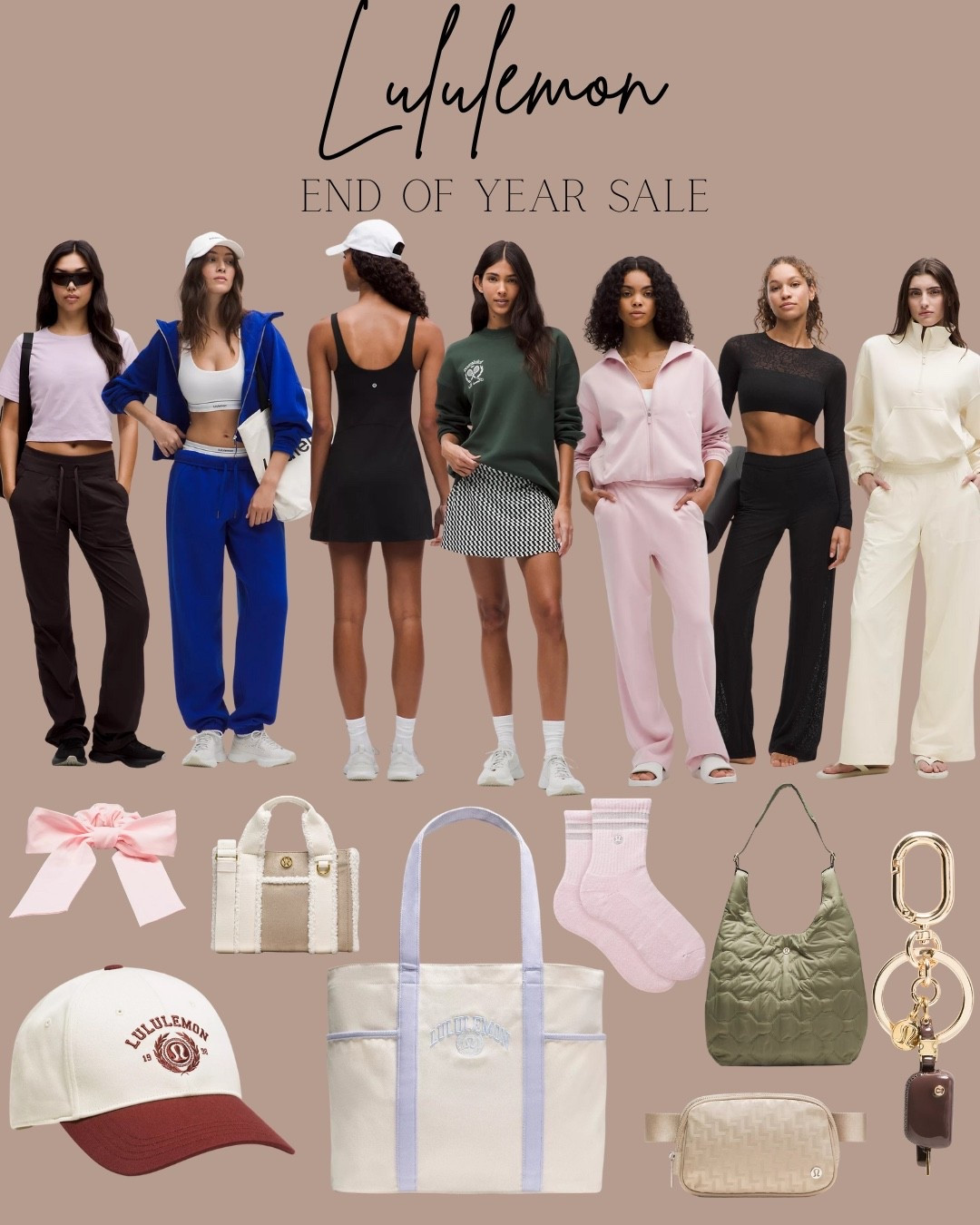 Lululemon end of year sale! 

Athletic wear 
Athletic skirt 
Shorts 
Leggings 
Joggers 
Sweatpants 
Socks
Bag 
Purse 

#LTKActive #LTKSaleAlert #LTKGiftGuide