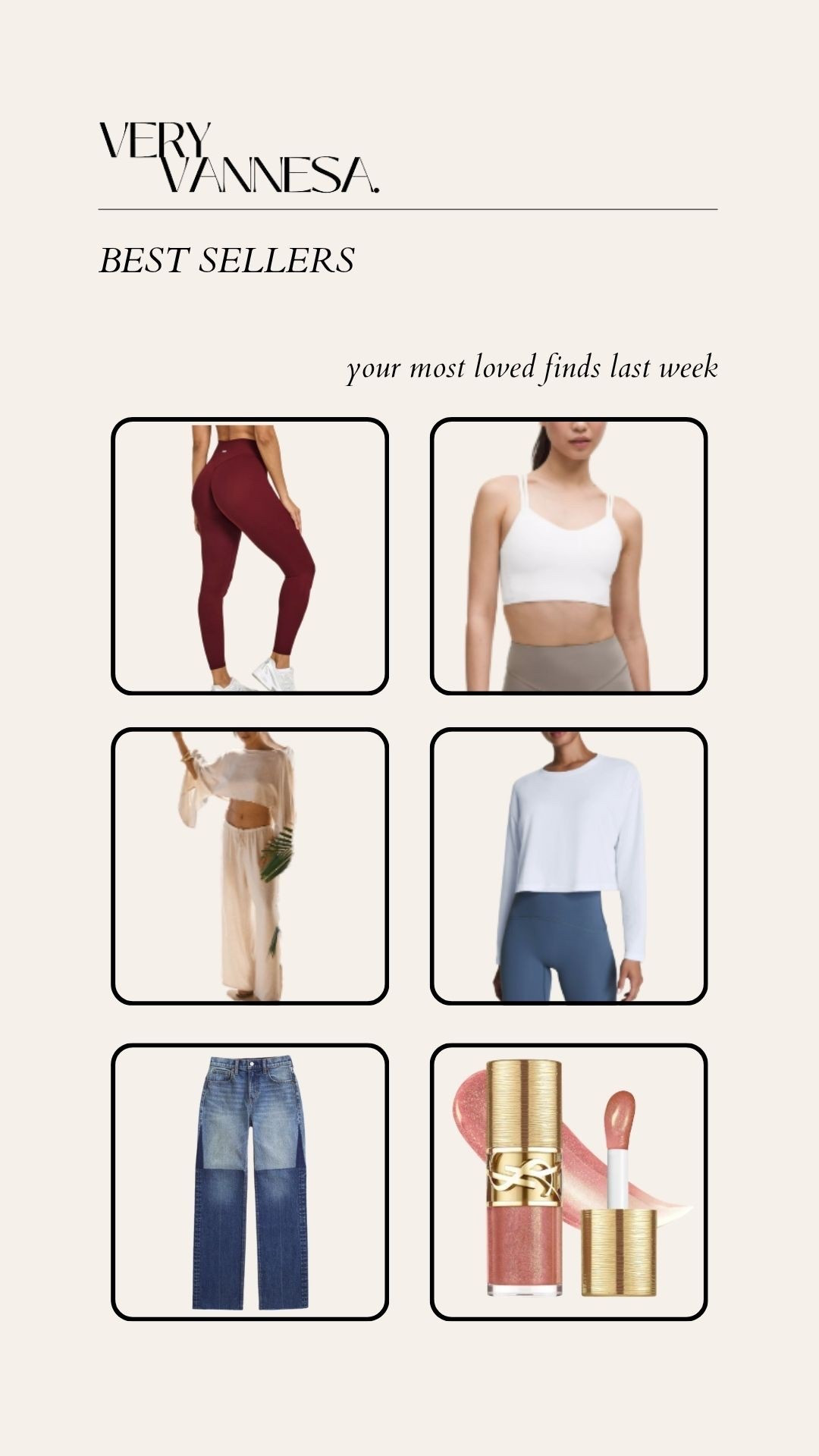 Last weeks best sellers 
Oner active leggings 
Lululemon sports bra 
Vacation linen set 
White long sleeve 
Patch work denim 
Ysl beauty loveshine gloss 

#LTKgrwm #LTKBeauty #LTKmorningroutine