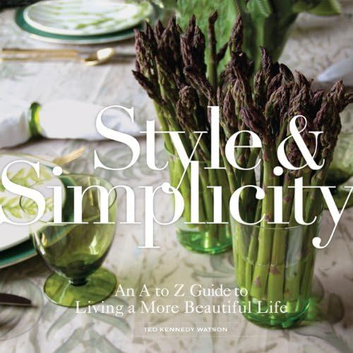 Style & Simplicity: An A to Z Guide to Living a More Beautiful Life | Amazon (US)