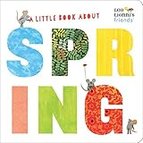 A Little Book About Spring (Leo Lionni's Friends) | Amazon (US)