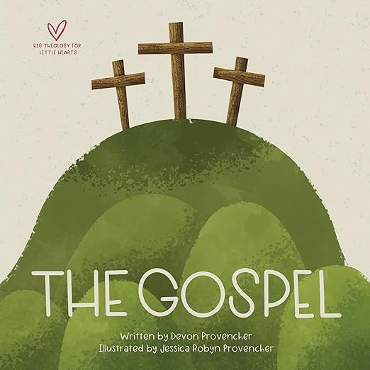 The Gospel (Big Theology for Little Hearts)     Board book – February 18, 2020 | Amazon (US)