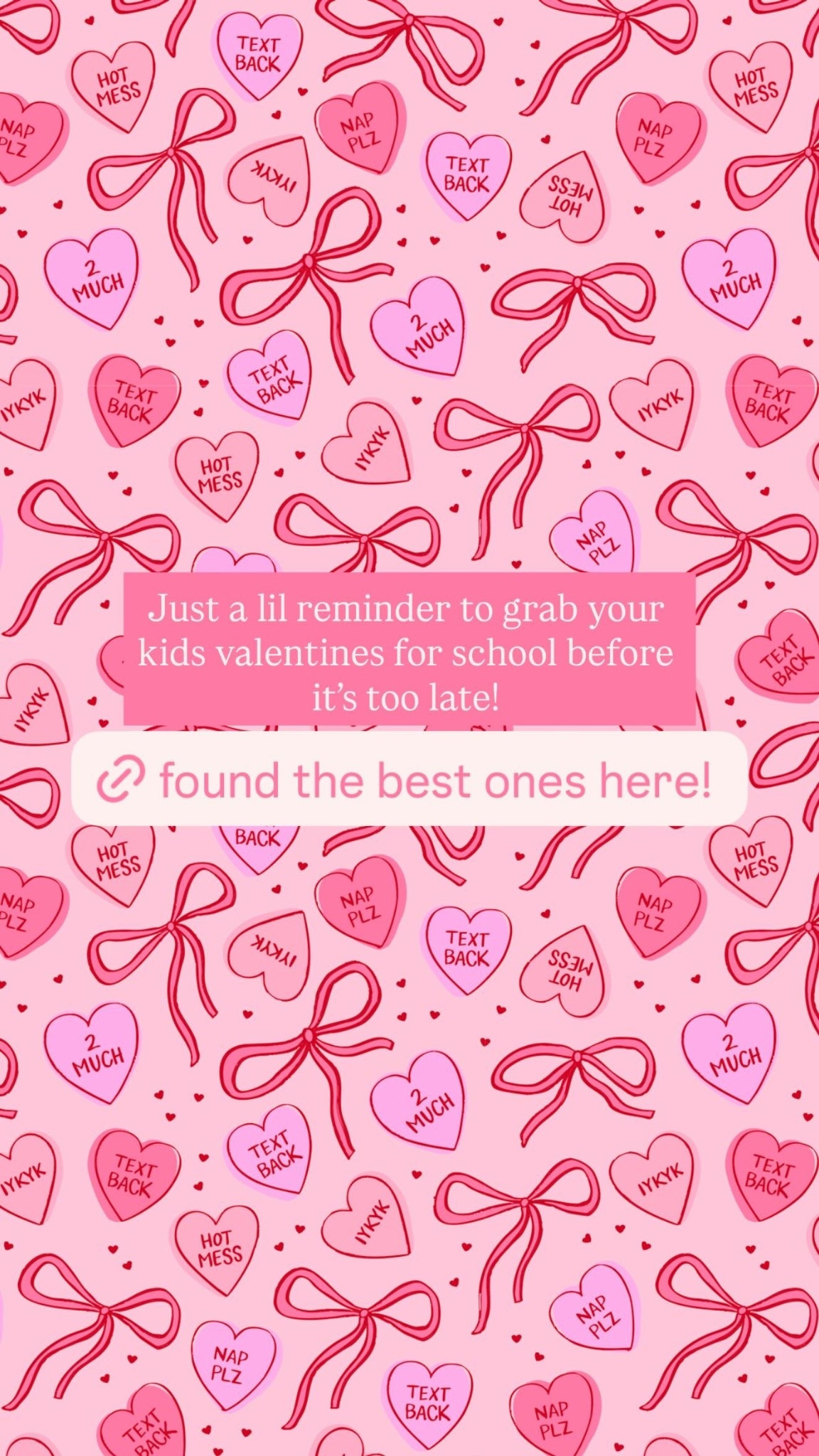 Just a lil reminder to grab your kids valentines for school before it’s too late!