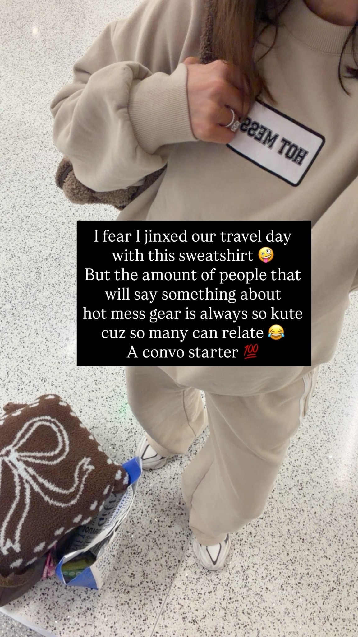 I fear I jinxed our travel day with this sweatshirt 🤪
But the amount of people that will say something about 
hot mess gear is always so kute cuz so many can relate 😂
A convo starter 💯