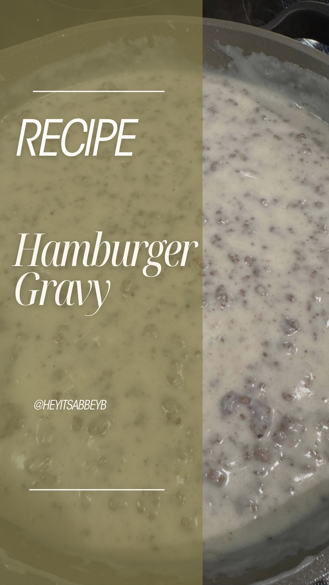 Ingredients:
- 1 Pound Hamburger (Use 90/10 hamburger)
- 4 Tablespoons Flour
- 2 Cups Milk (1% milk recommended)
- ½ teaspoon Worcestershire Sauce
- 1 teaspoon Salt
- 1 teaspoon Pepper

Instructions:
1. To cook the hamburger, heat a pan over medium-high heat and brown the meat. Remember to season with salt and pepper while cooking.
2. Once the hamburger is fully cooked, drain off any excess fat.
3. Coat the browned hamburger by sprinkling flour over it and stir well.
4. Pour in the milk and stir well, scraping the bottom of the pan. The gravy will gradually thicken as it heats up. For a thinner consistency, add more milk as needed.
5. Stir in Worcestershire sauce into the gravy and taste to ensure it is correctly seasoned.
6. Serve the dish with potatoes, white bread, or country-fried steak.
7. Enjoy!

#LTKfoodie #LTKvlog #LTKU