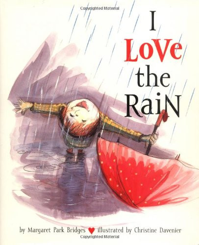 I Love the Rain      Hardcover – Picture Book, February 1, 2005 | Amazon (US)