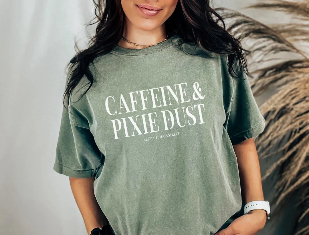 Caffeine & Pixie Dust Comfort Colors T-shirt, Magic Kingdom shirt, Vacation tees, Happiest Place ... | Etsy (US)