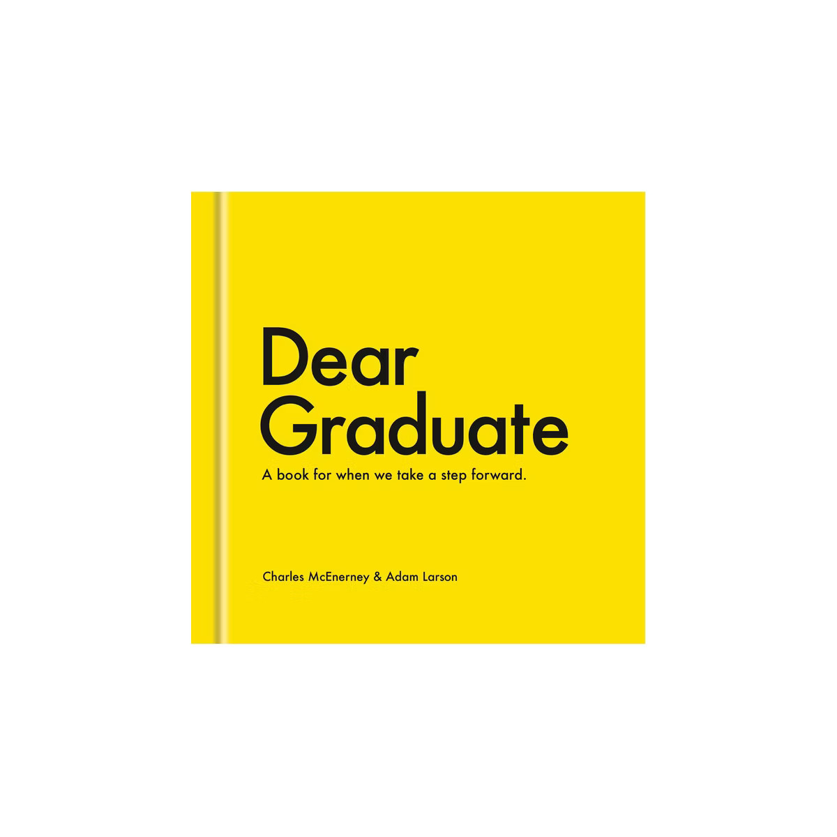 Dear Graduate - by  Charles McEnerney & Adam Larson (Hardcover) | Target