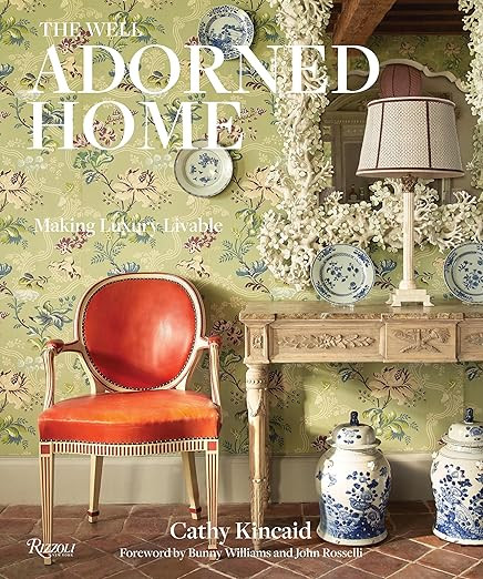 The Well Adorned Home: Making Luxury Livable     Hardcover – Illustrated, September 10, 2019 | Amazon (US)