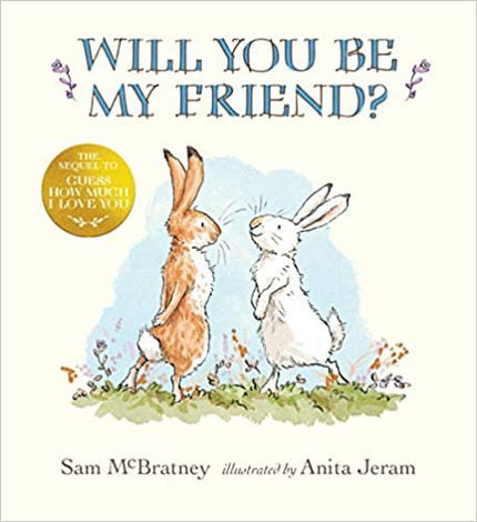 Click for more info about Will You Be My Friend? (Guess How Much I Love You)     Hardcover – Illustrated, September 29, 2...