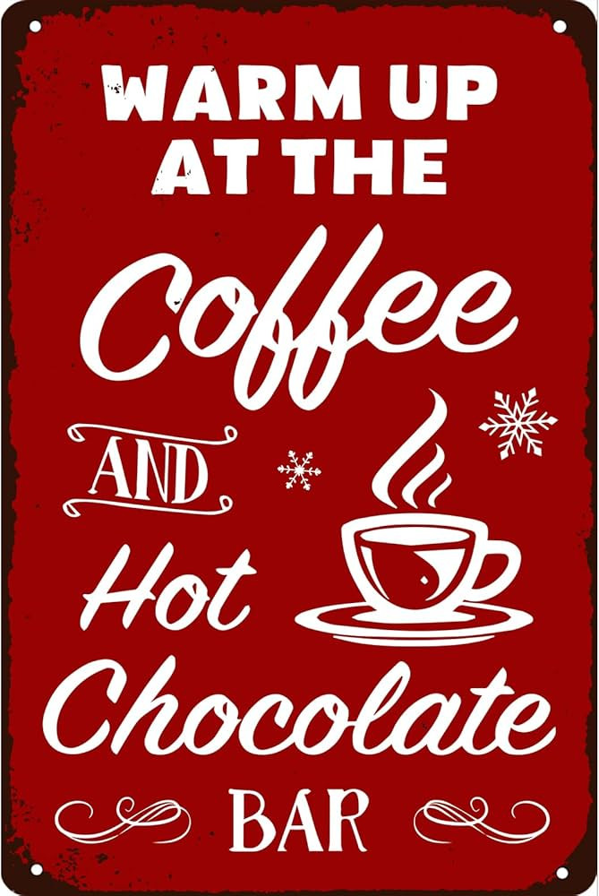 Warm up at the Coffee and Hot Chocolate Bar Vintage Metal Tin Sign for Home Cafe Shop Farmhouse C... | Amazon (US)
