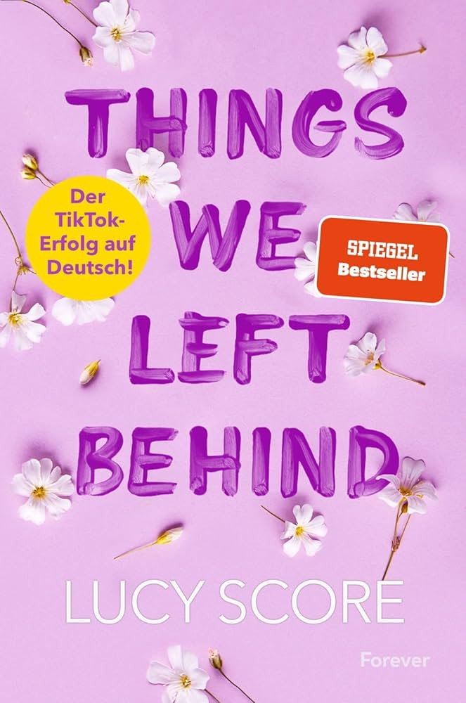 Things We Left Behind: Roman | Der TikTok-Erfolg endlich auf Deutsch! | Amazon (DE)