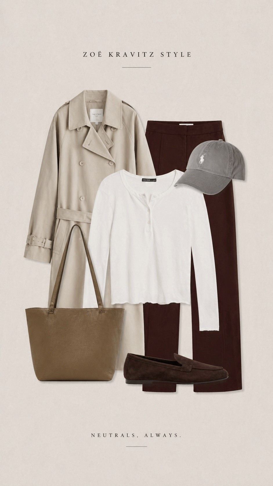 Zoë Kravitz effortless off duty style is always the blueprint and this look is the definition of elevated everyday neutrals. A classic beige trench layered over a soft white long sleeve henley paired with rich chocolate brown tailored trousers creates that clean minimal silhouette she is known for.

Finished with suede loafers, a structured leather tote and a casual baseball cap, this outfit is all about quiet luxury basics you will wear on repeat. Think timeless wardrobe staples, neutral outfit ideas, capsule wardrobe essentials and polished off duty dressing that works year round.

This is the kind of look that feels simple but instantly put together and endlessly versatile.