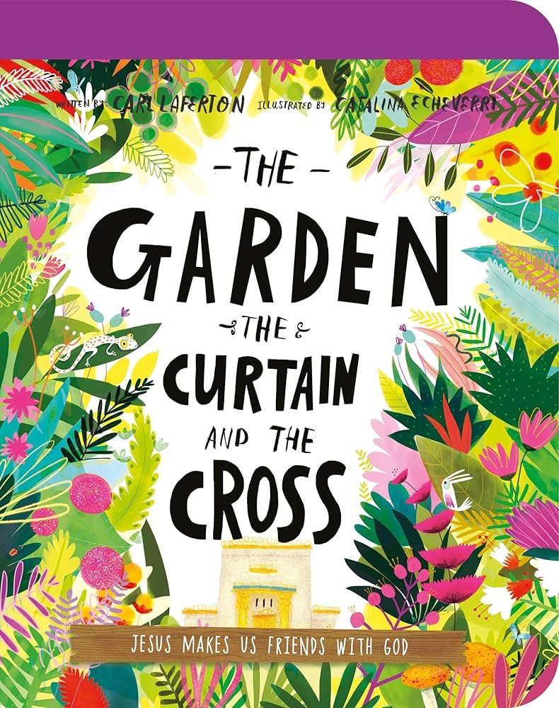 The Garden, the Curtain, and the Cross Board Book: The True Story of Why Jesus Died and Rose Agai... | Amazon (US)