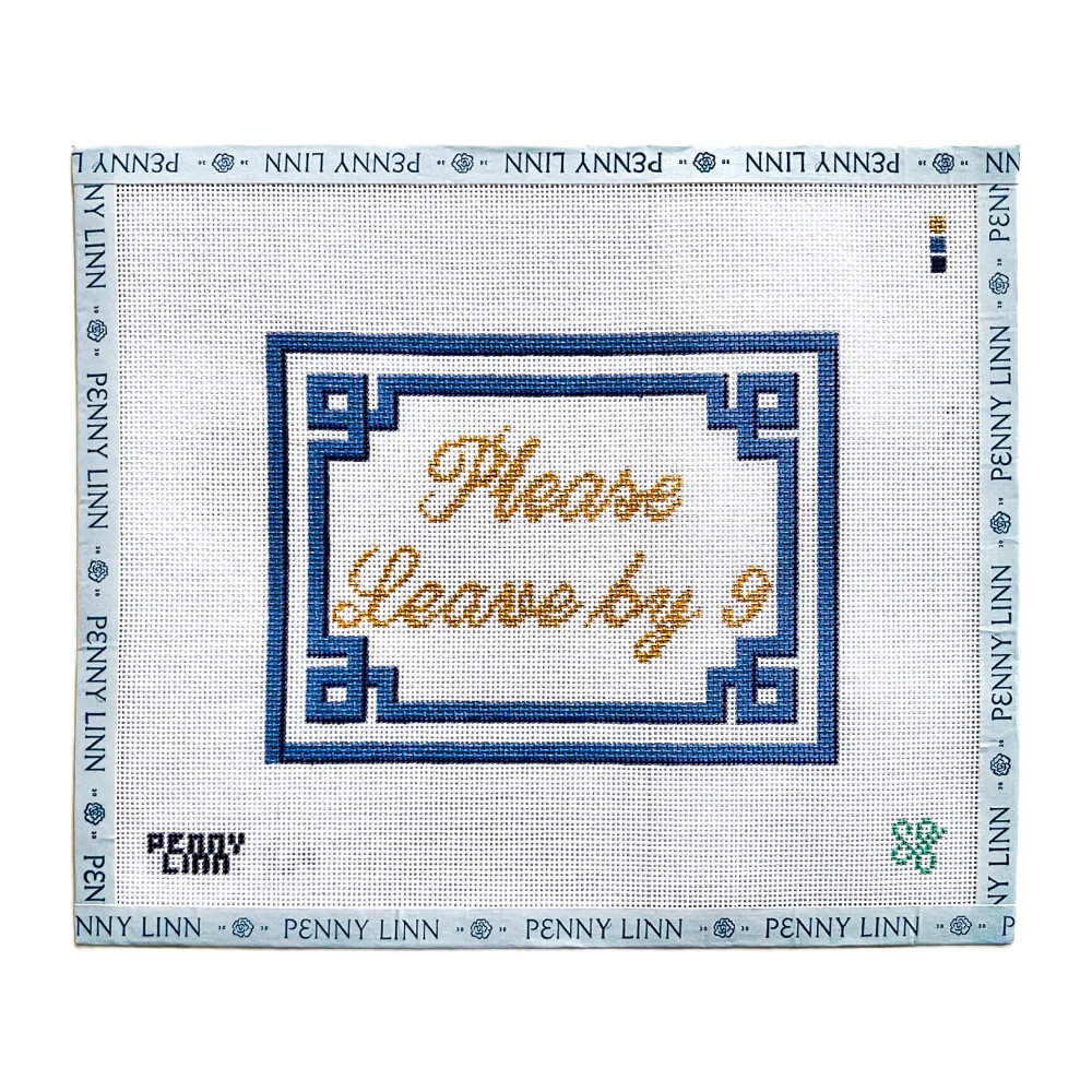 Please Leave by 9 | Penny Linn Designs