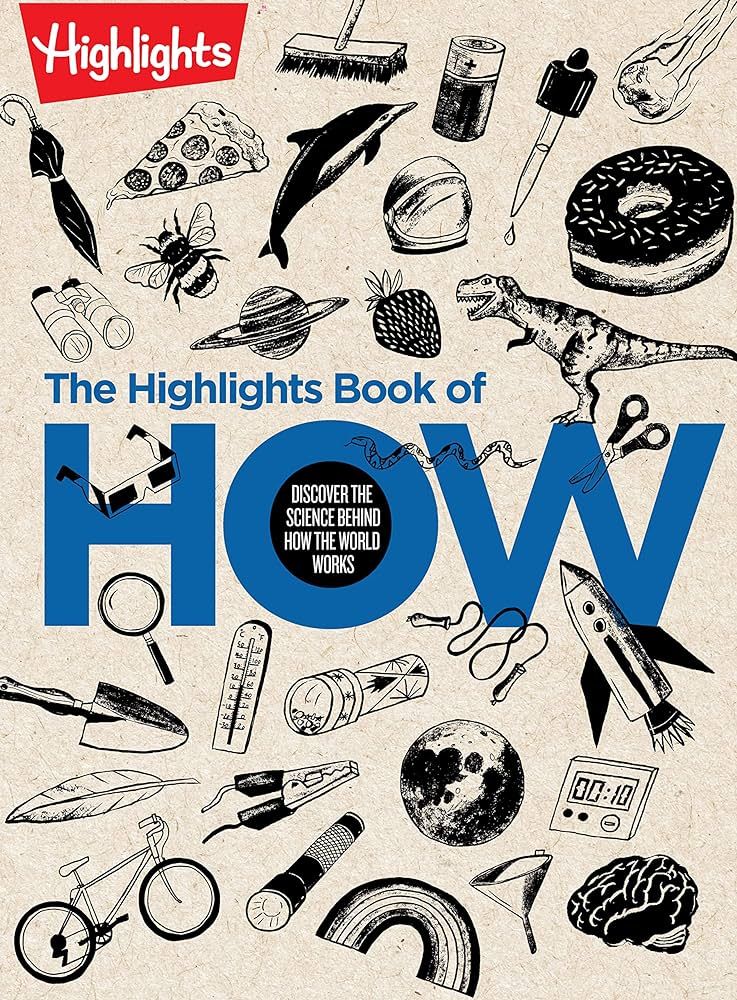 The Highlights Book of How: Discover the Science Behind How the World Works (Highlights Books of ... | Amazon (US)
