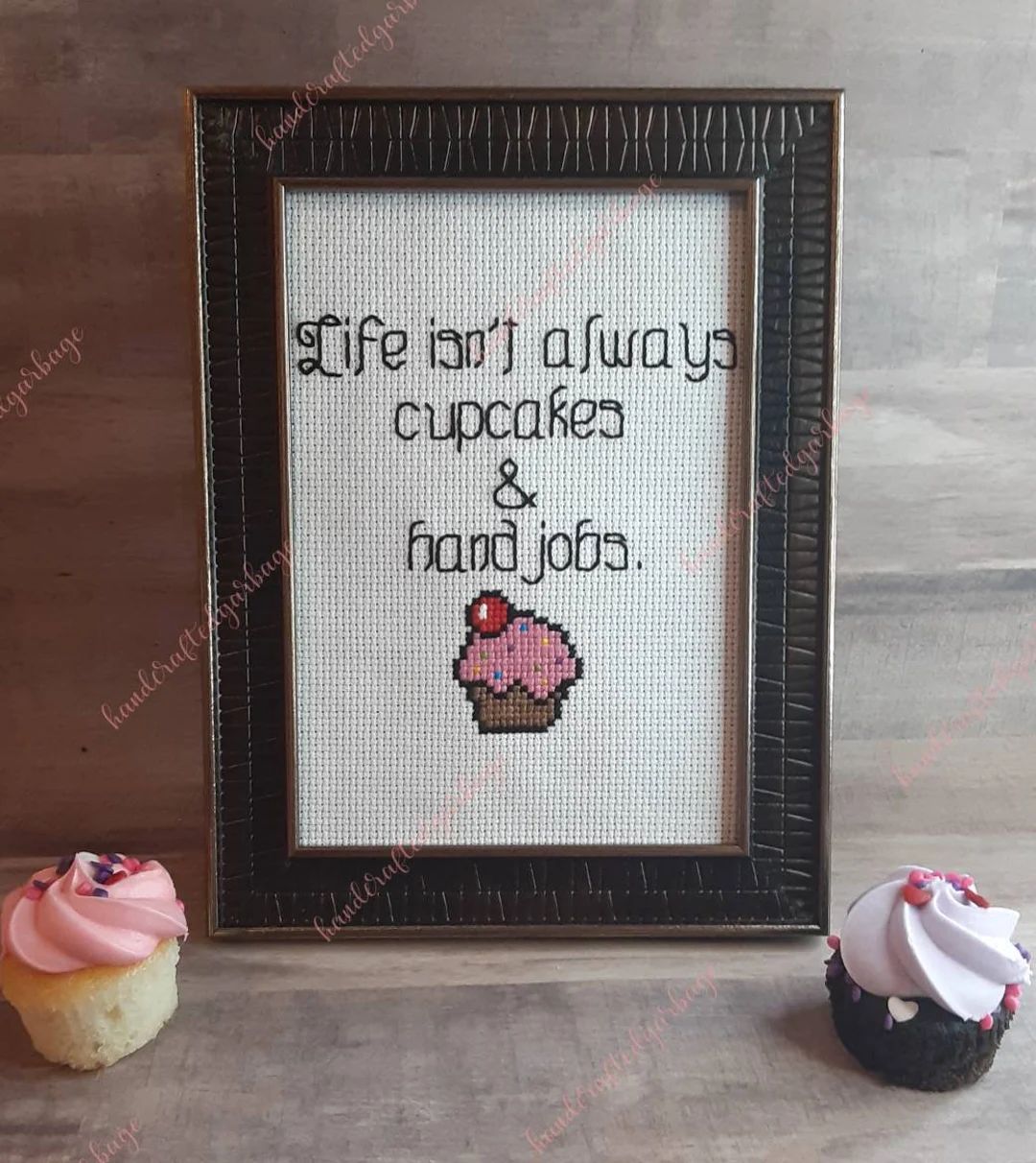 Life Isn't Always Cupcakes and Handjobs. Finished and - Etsy | Etsy (US)
