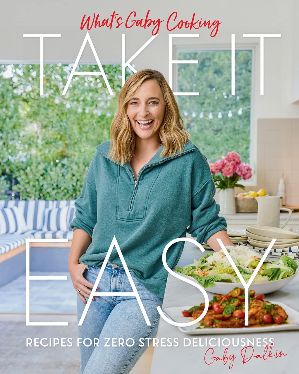 What's Gaby Cooking: Take It Easy: Recipes for Zero Stress Deliciousness | Amazon (US)
