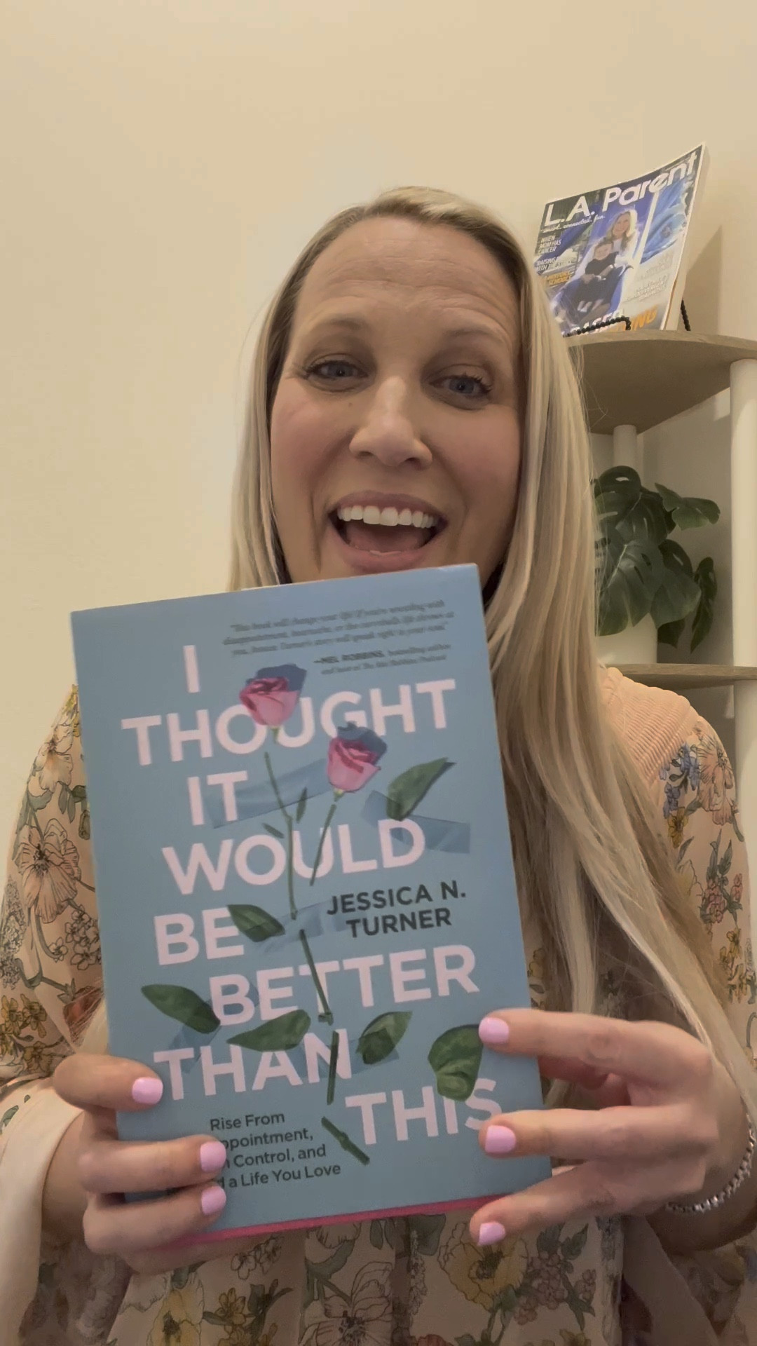My friend’s new book is released today and it’s a good one! And she’s going to be on my podcast “The Parentologist Podcast” next week, 4/14! It’s called “I Thought It Would Be Better Than This: Rise From Disappointment, Regain Control, and Rebuild a Life You Love"