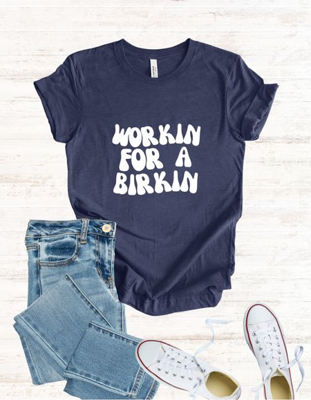 Workin for a Birkin tshirt! 

#LTKFind #LTKstyletip #LTKunder50