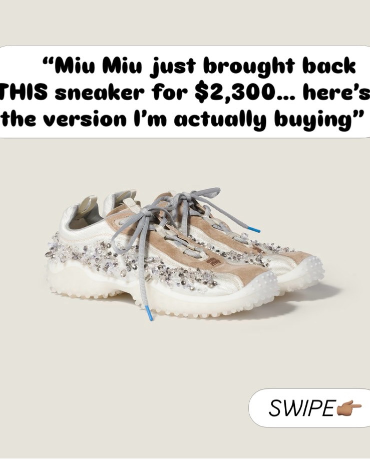 Miu Miu Bubble Sneakers Dupe | Designer Look for Less 👟✨ Comment Shop for direct link 🔗 and get the Look for less 😉
Miu Miu just revived its early-2000s Bubble sneaker for Fall/Winter 2026 — this crystal and sequin embellished version retails for $2,300, with the base suede style starting at $1,170. It’s already one of the buzziest embellished shoe trends of the season according to WWD , which means the affordable dupes are about to be everywhere.
I’m sharing the best rhinestone sneaker dupes, sparkly platform sneakers, and jeweled trainer alternatives that give you the same crystal-embellished, chunky-sole aesthetic for a fraction of the cost. If you love designer-inspired shoes, affordable luxury fashion, or Miu Miu dupes, this is your sign to shop the look before it sells out.

#LTKootd #LTKSaleAlert #LTKActive