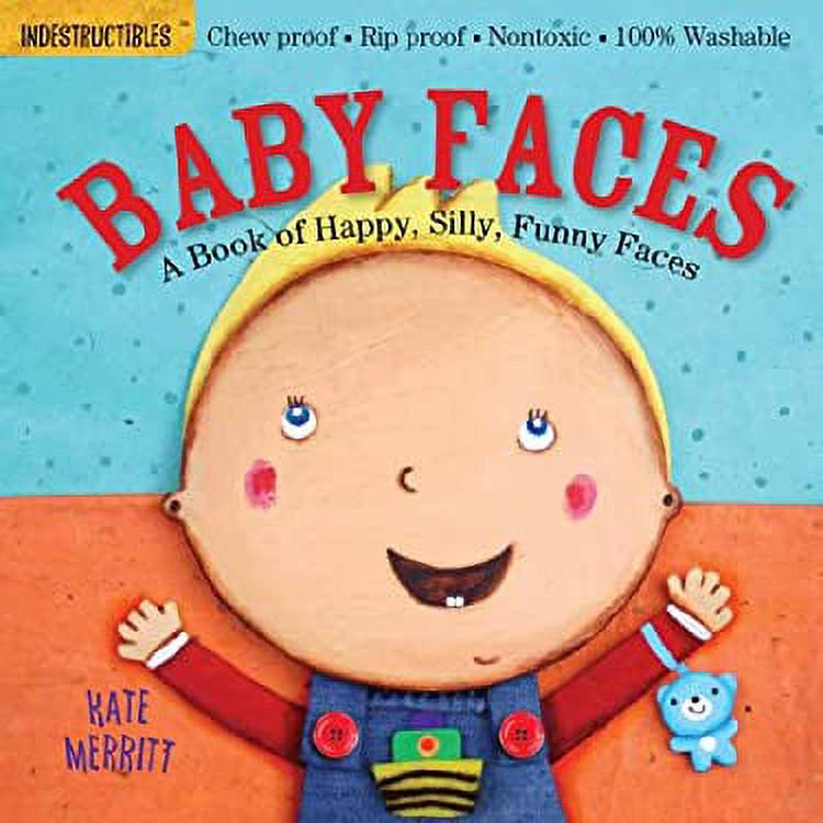 Indestructibles: Baby Faces: a Book of Happy, Silly, Funny Faces : Chew Proof · Rip Proof · Non... | Walmart (US)