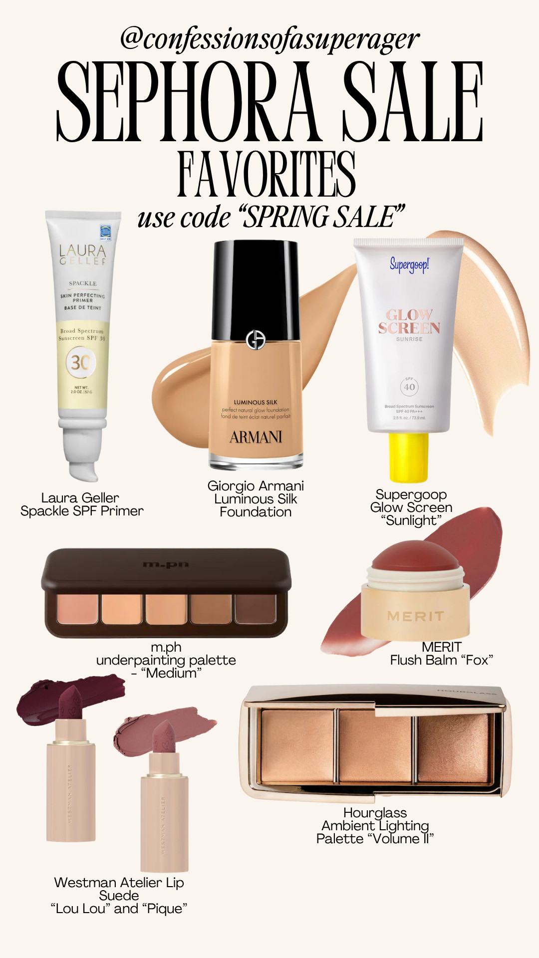 The Sephora Spring Sale is here and these are my must-have beauty favorites for glowing, flawless skin ✨ From the iconic Giorgio Armani Luminous Silk Foundation and Supergoop Glow Screen SPF to the Laura Geller Spackle Primer, plus luxury staples like the Hourglass Ambient Lighting Palette and MERIT Flush Balm—these top-rated makeup essentials deliver radiant, natural-looking results at every age. Don’t miss this chance to stock up on high-performance skincare and clean beauty must-haves—use code SPRING SALE and shop now before they sell out! #sephorasale #beautyfavorites #luminousskin #makeupmusthaves #cleanbeauty #over40beauty #glowingskin #luxurybeauty #skincareessentials #antiaging #makeuproutine #beautydeals #sephorafinds 

 

#LTKSeasonal #LTKSaleAlert #LTKBeauty