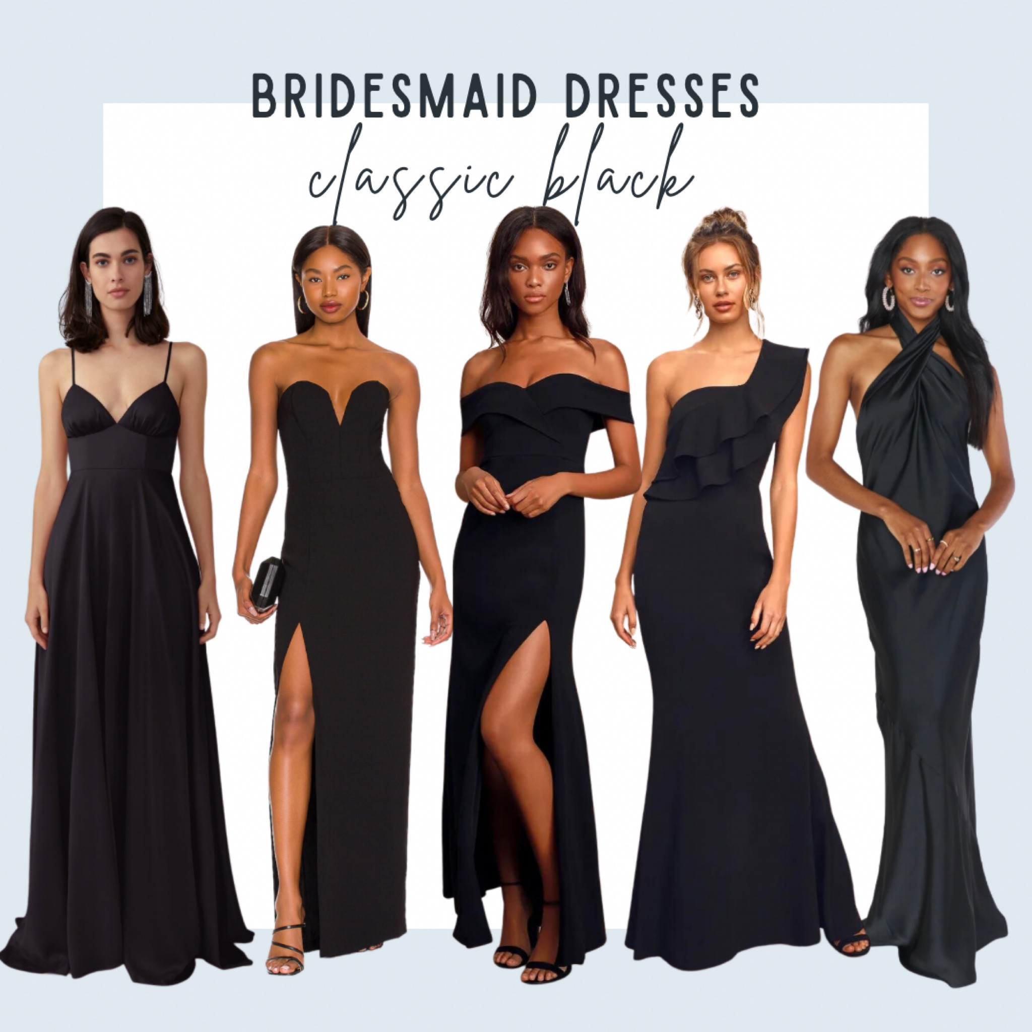 Classic black bridesmaid dresses 

bridesmaid dress, affordable bridesmaid dress, black bridesmaid dress, black gown, wedding guest dress, show me your mumu bridesmaid dress, revolve bridesmaid dress, lulus bridesmaid dress, Anthropologie bridesmaid dress, fame and partners bridesmaid dress, black tie wedding 

#LTKunder100 #LTKstyletip #LTKwedding
