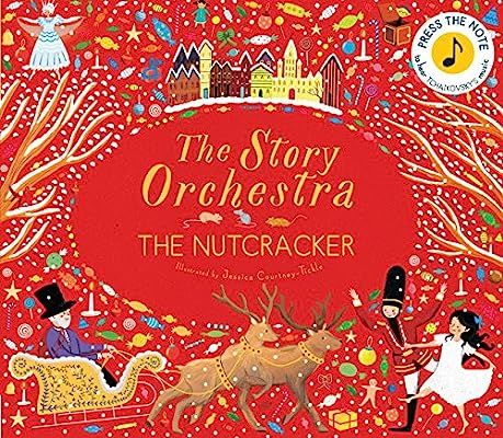 The Story Orchestra: The Nutcracker: Press the note to hear Tchaikovsky's music | Amazon (US)