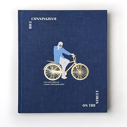 Bill Cunningham: On the Street: Five Decades of Iconic Photography      Hardcover \u2013 Septembe... | Amazon (US)