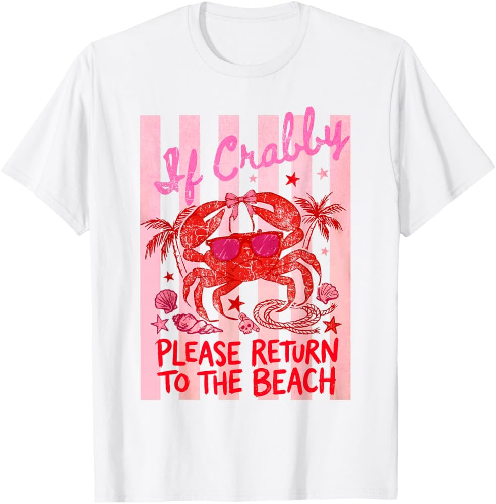 If Crabby Please Return to The Beach Ocean Summer Vacation T-Shirt | Amazon (US)