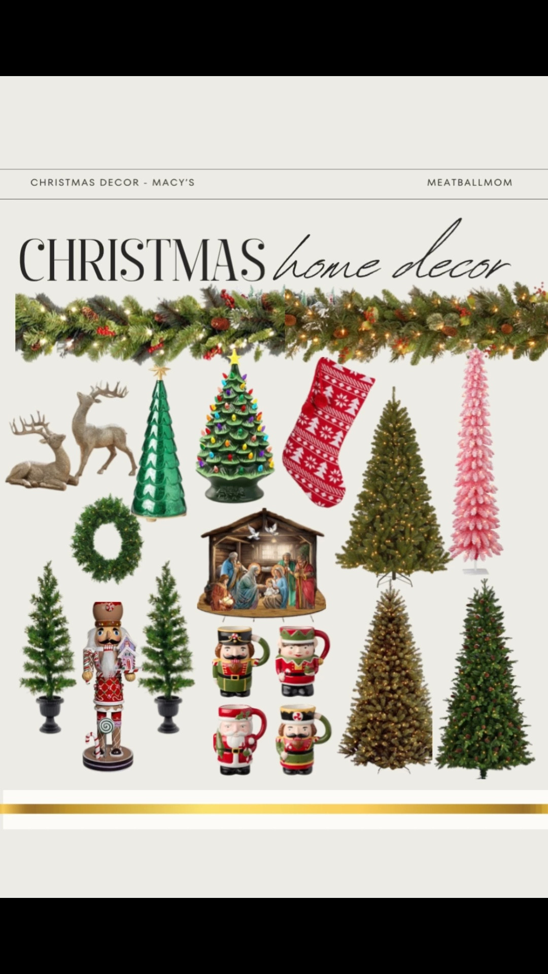 Holiday roundup 🎄✨ 

A curated Christmas décor collage featuring Macy’s best finds — mantel decor, lush garland, stylish Christmas trees, nutcrackers, stockings, cozy mugs & more!

Perfect for festive decorating inspo!






#ChristmasDecor #MantelDecor #Garland #HolidayHome #ChristmasTree #Nutcracker #Stockings #MacyFinds @Macys #macysstylecrew #HolidayDecor #FestiveFavorites

#LTKHome #LTKSeasonal #LTKHoliday