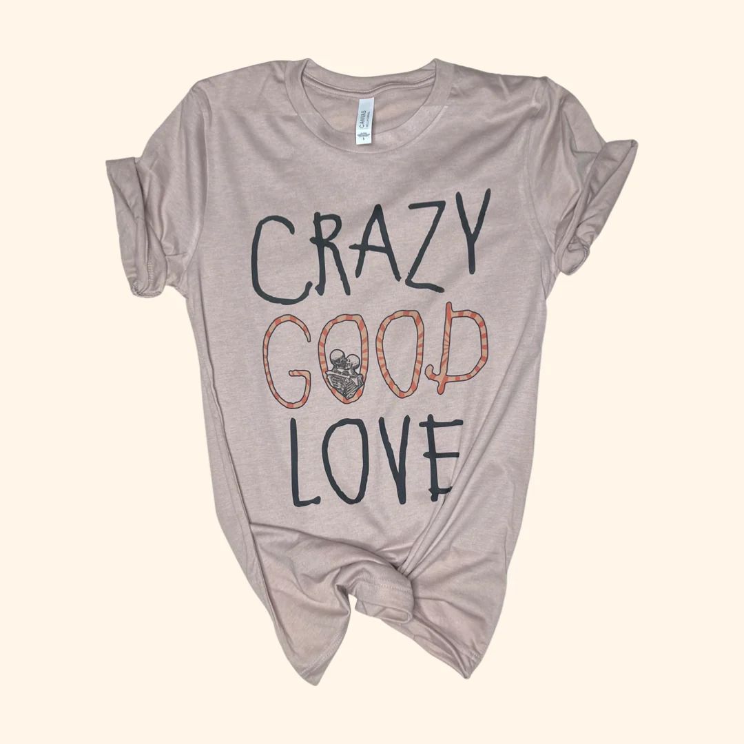 Good Love Graphic Tee Shirt ( Vintage Feel) | Sassy Queen