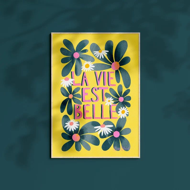 La Vie Est Belle Bold Floral Poster Maximalist Wall Art Yellow / Green / Pink Colorful Painting I... | Etsy (US)