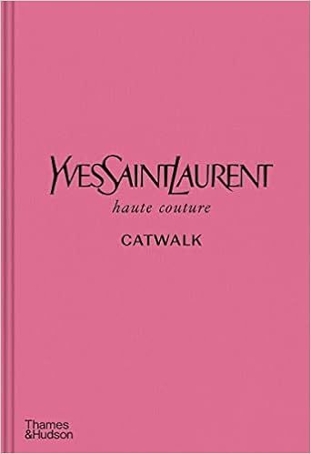 Yves Saint Laurent Catwalk: The Complete Haute Couture Collections 1962-2002 /anglais     Hardcov... | Amazon (US)