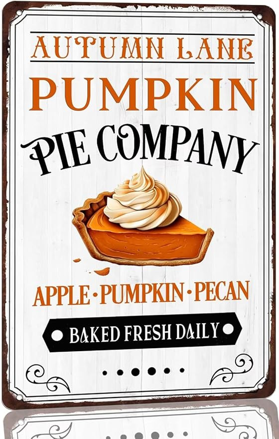 Autumn Lane Pumpkin Pie Company Baked Fresh Daily Metal Tin Sign Retro Vintage Pumpkin Pie Sign A... | Amazon (US)