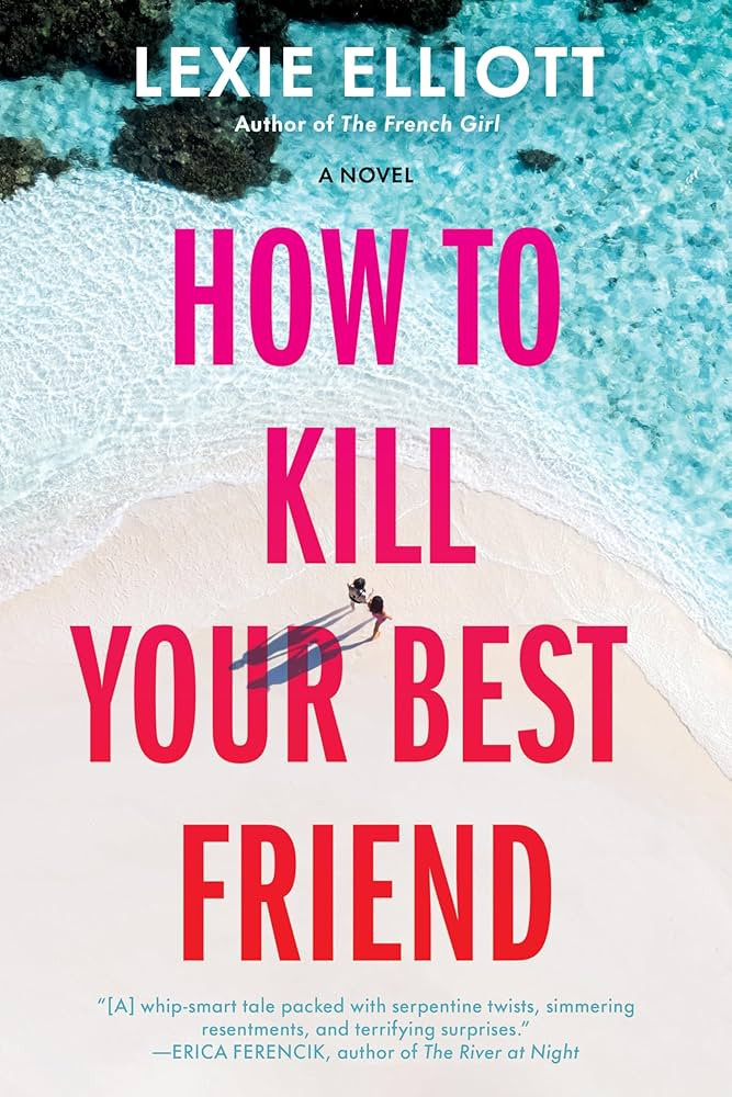 How to Kill Your Best Friend | Amazon (US)