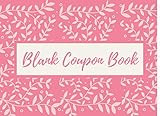 Blank Coupon Book: Fillable Blank Vouchers, DIY Coupon Template | 120 Blank Coupons to Fill in | Vou | Amazon (US)
