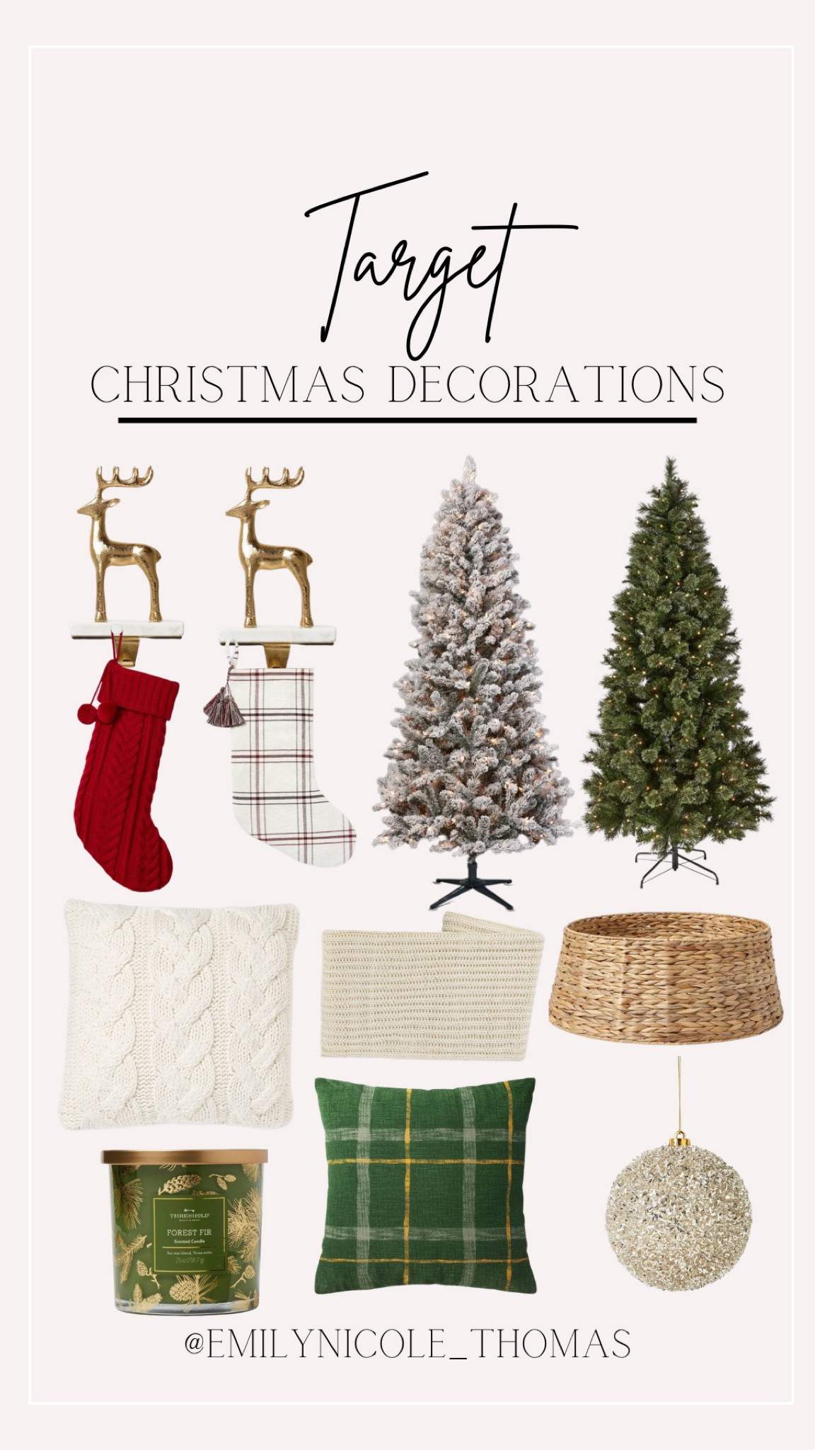 Target Christmas decor 

Stockings, Christmas trees, pre lit trees, flocked tree, sweater pillow, chunky knit throw, woven tree base, Frasier Fir candle, ornaments
