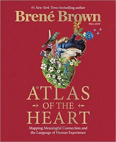 Atlas of the Heart: Mapping Meaningful Connection and the Language of Human Experience | Amazon (US)
