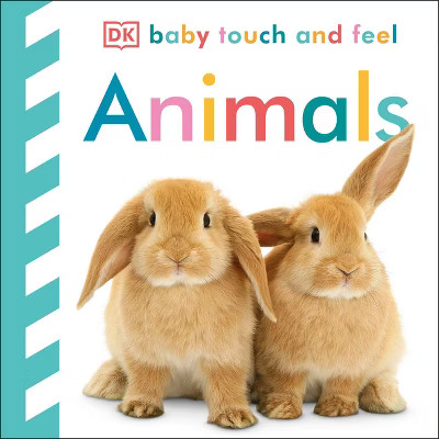 Animals (Baby Touch and Feel) by DORLING KINDERSLEY, INC. (Board Book) | Target