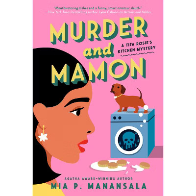 Murder and Mamon - (A Tita Rosie's Kitchen Mystery) by  Mia P Manansala (Paperback) | Target