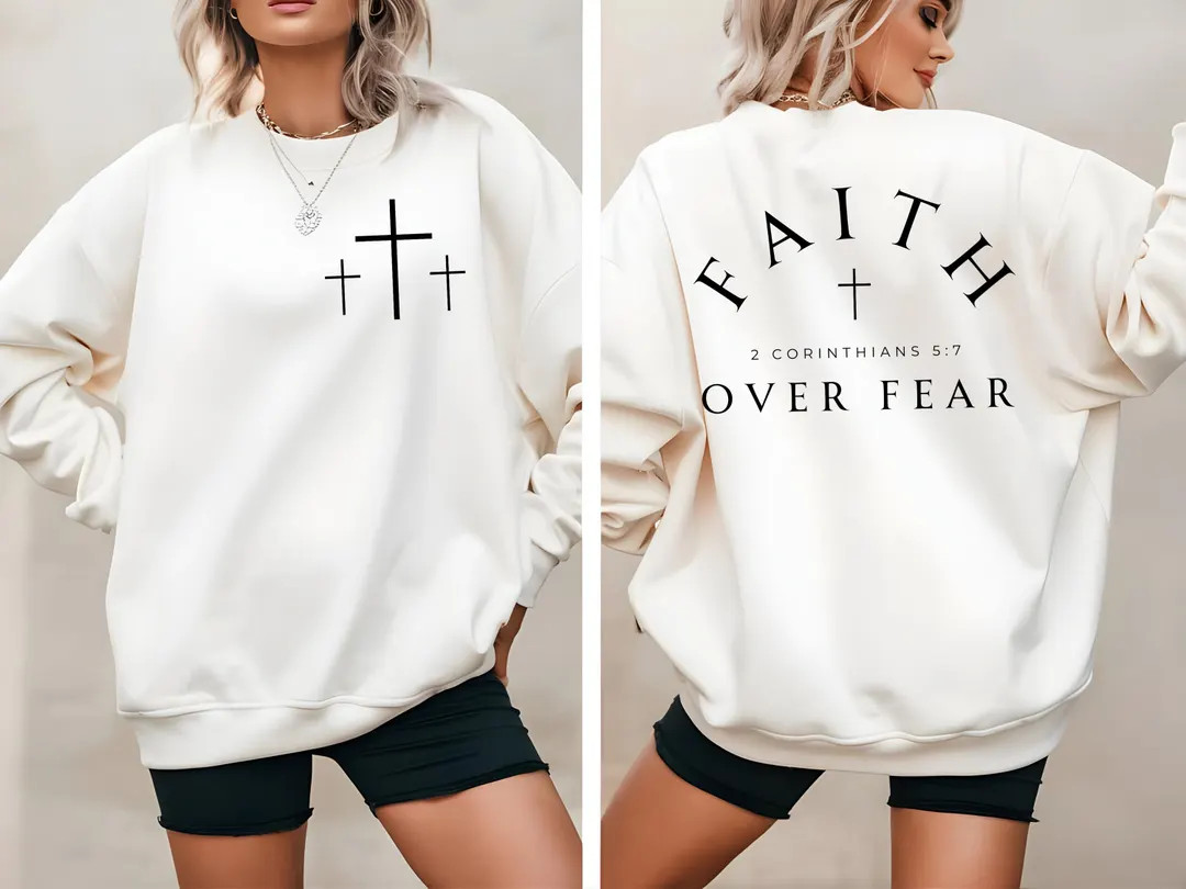 Faith over Fear Sweatshirt, Inspirational Quotes Shirt, Minimal Christian Cross Shirt, Bible Vers... | Etsy (US)