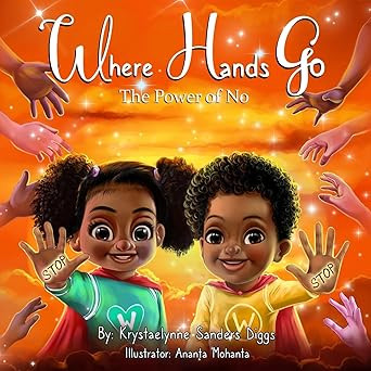 Where Hands Go: The Power of No      Paperback – February 9, 2023 | Amazon (US)