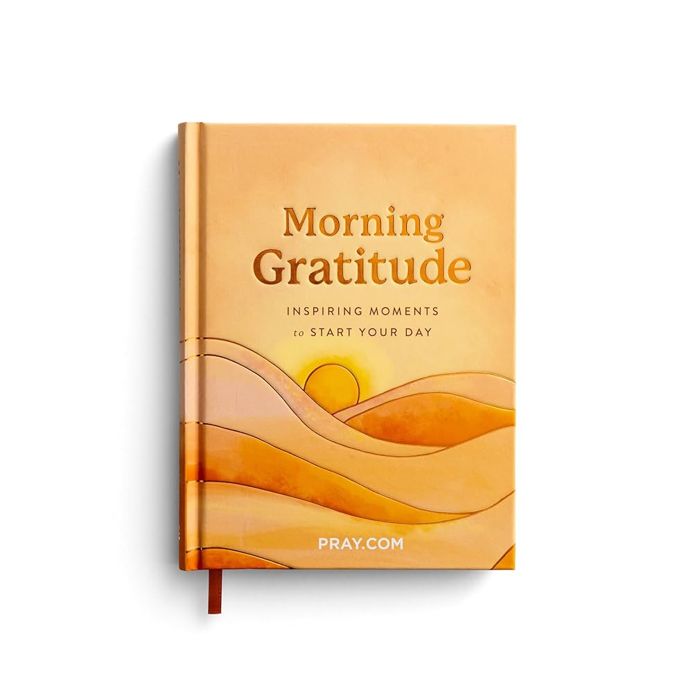 Morning Gratitude: Inspiring Moments to Start Your Day - Prayer Devotional | Amazon (US)