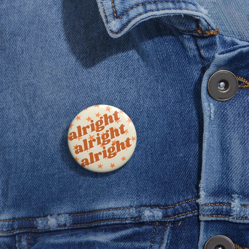 TEXAS Longhorns Game Day Button  Alright Alright Alright  - Etsy | Etsy (US)