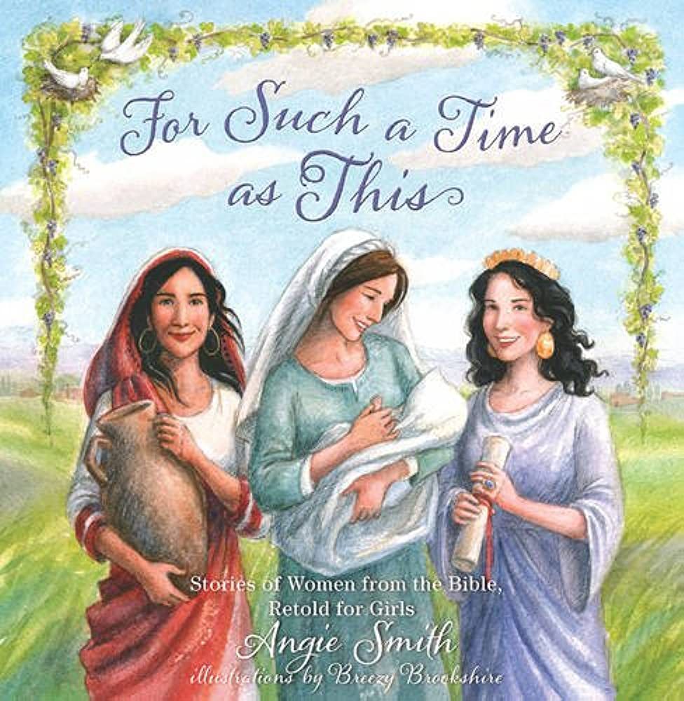 For Such A Time As This: A Bible Storybook for Girls | Amazon (CA)