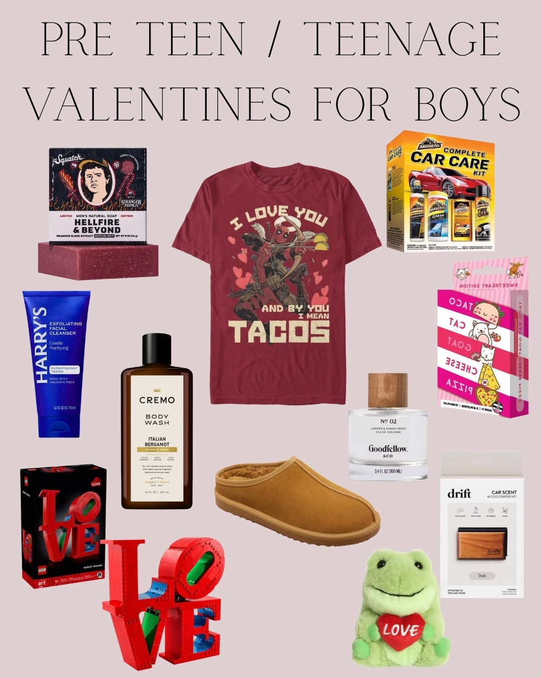 Valentine’s Day gifts for the older preteens and teenager boys

Valentine’s Day basket
Deadpool
Valentine’s Day clothes
Valentine’s Day Legos
House slippers
Cologne

#LTKValentine #LTKKids #LTKMens