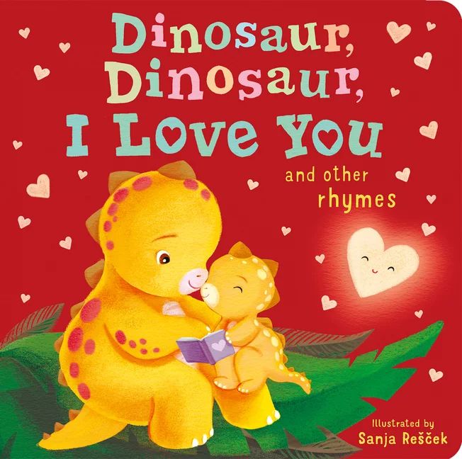 Dinosaur, Dinosaur, I Love You (Board book) | Walmart (US)