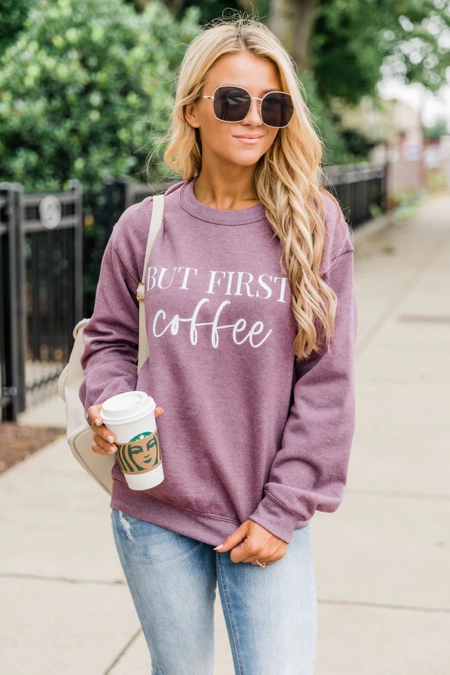 But First Coffee Dark Maroon Graphic Sweatshirt | Pink Lily